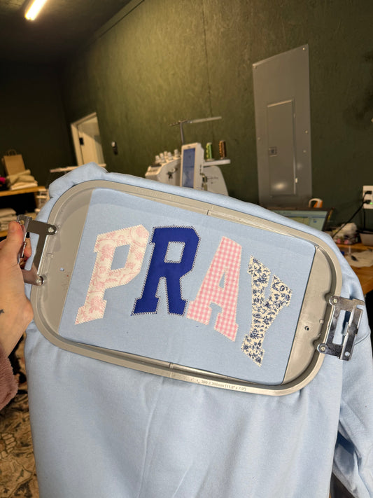 Pray Sweatshirt